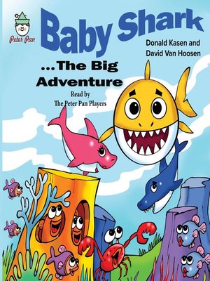 cover image of Baby Shark . . . the Biig Adventure
